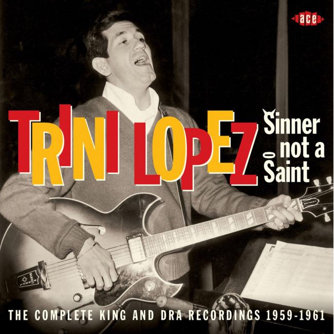 Lopez ,Trini - Sinner Not A Saint :The Complete King & Dra Rec